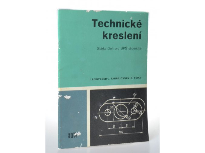 Technické kreslení : sbírka úloh pro SPŠ strojnické (1986)