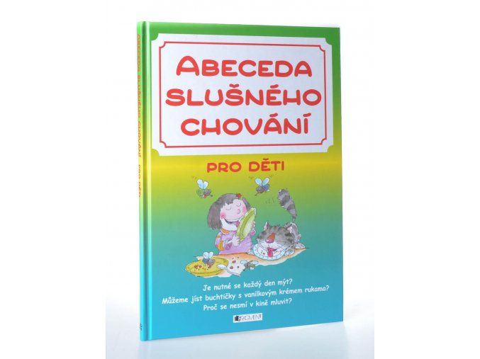 Abeceda slušného chování : pro děti