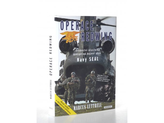 Operace Redwing : svědectví účastníka neúspěšné bojové akce Navy SEAL