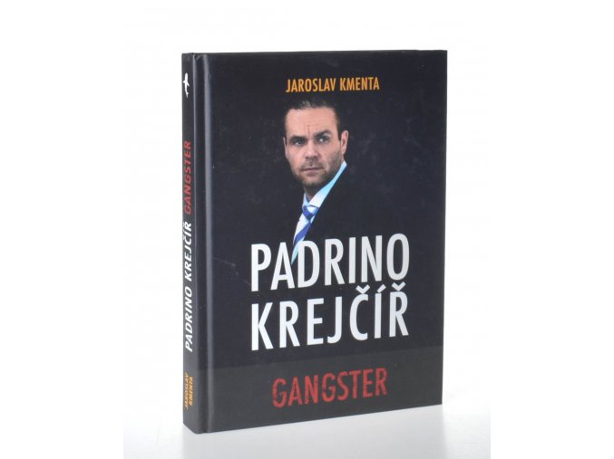 Padrino Krejčíř: Gangster