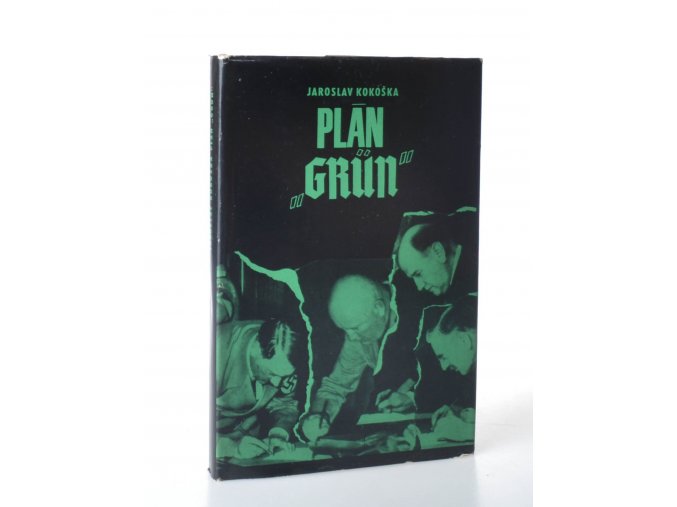 Plán "Grün" : reportážní kronika zářijových událostí roku 1938