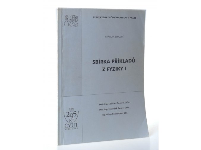 Sbírka příkladů z fyziky I