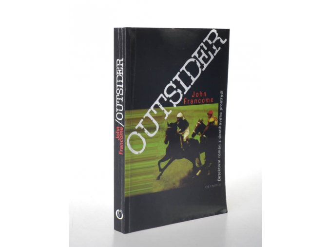 Outsider : detektivní román z dostihového prostření