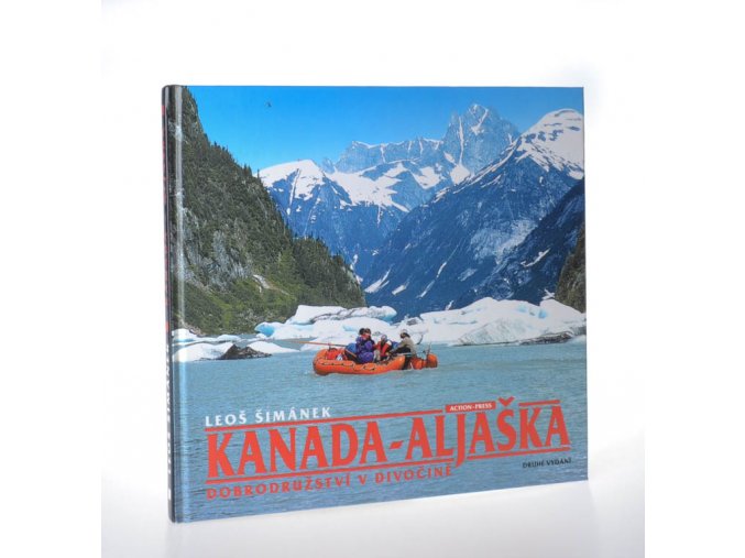Kanada - Aljaška : dobrodružství v divočině