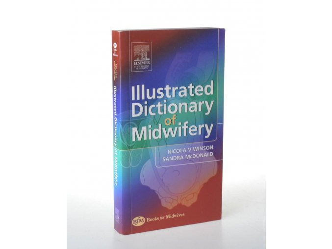 Illustrated dictionary of midwifery