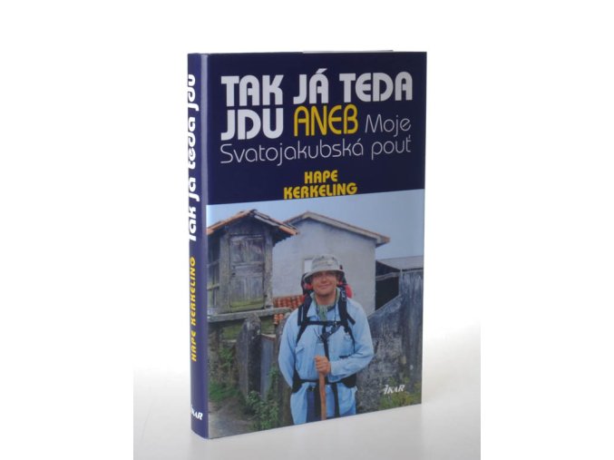 Tak já teda jdu, aneb, Moje Svatojakubská pouť