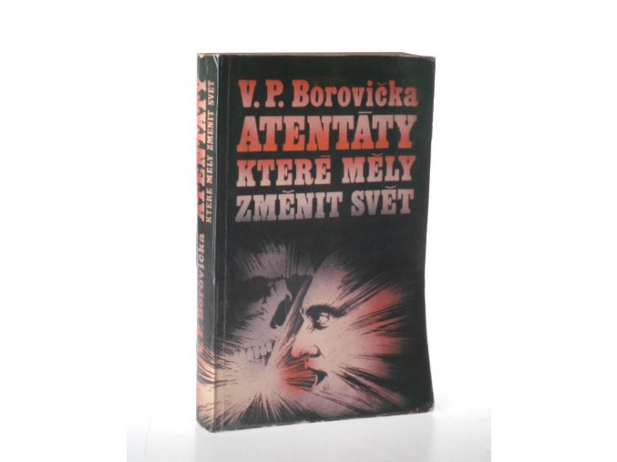 Atentáty, které měly změnit svět (1980)