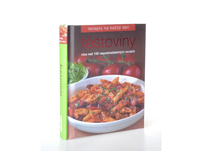 Těstoviny: recepty na každý den (2009)