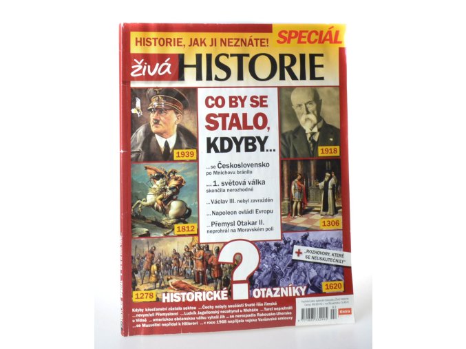 Živá historie Speciál 2013 : Co by se stalo, kdyby ... Velká Morava nezanikla a moc nezískali Přemyslovci