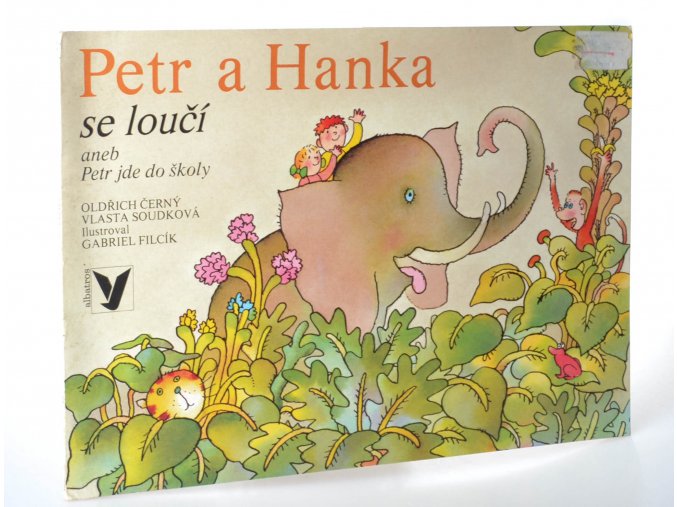Petr a Hanka se loučí, aneb, Petr jde do školy. Petr a Hanka na cestě kolem světa ; Pohádkový les ; Petr jde do školy (3 sv.)