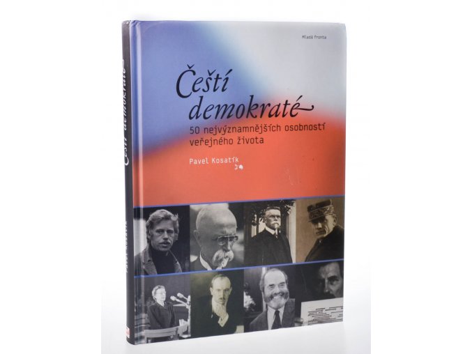 Čeští demokraté : 50 nejvýznamnějších osobností veřejného života