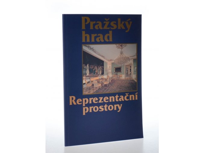 Pražský hrad : reprezentační prostory (1999)