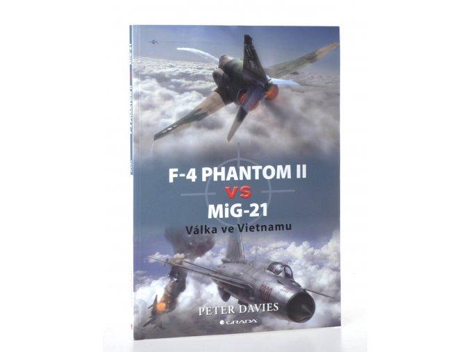 F-4 Phantom II vs MiG-21 : válka ve Vietnamu
