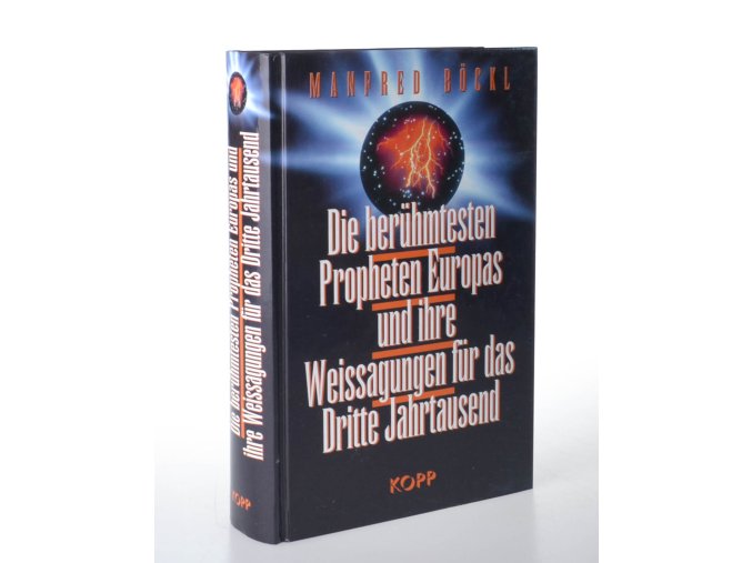 Die berühmtesten Propheten Europas und ihre Weissagungen für das Dritte Jahrtausend