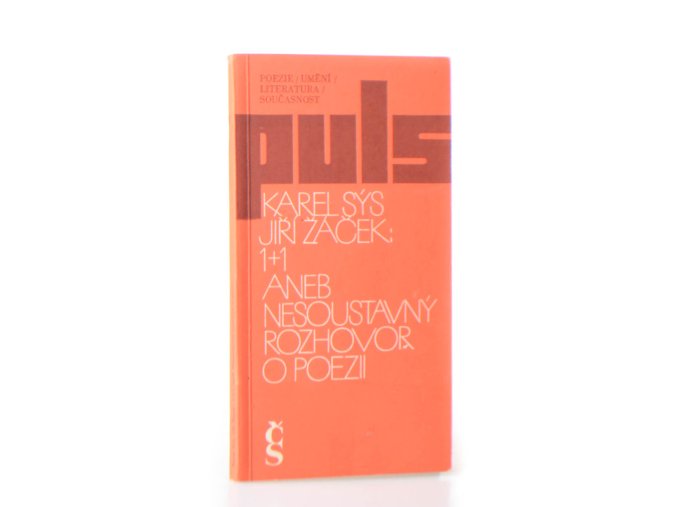 1 + 1, aneb, Nesoustavný rozhovor o poezii