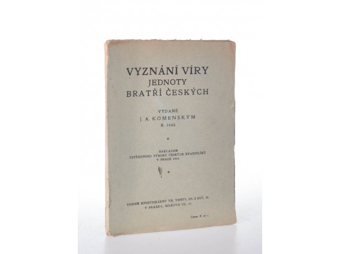 Vyznání víry Jednoty Bratří Českých vydané J. A. Komenským r. 1662