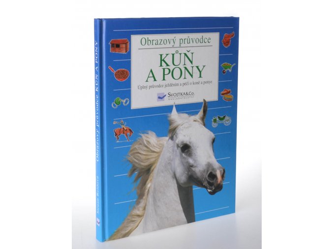 Kůň a pony : obrazový průvodce