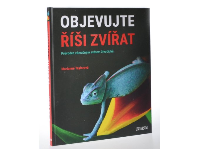 Objevujte říši zvířat : průvodce zázračným světem živočichů