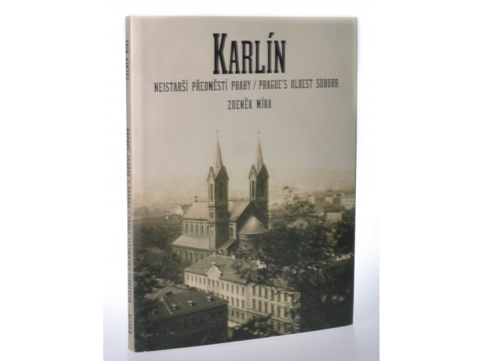 Karlín : nejstarší předměstí Prahy