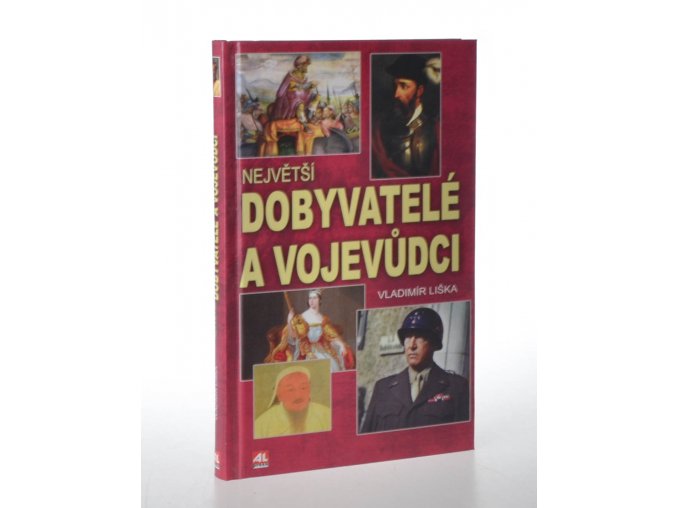 Největší dobyvatelé a vojevůdci