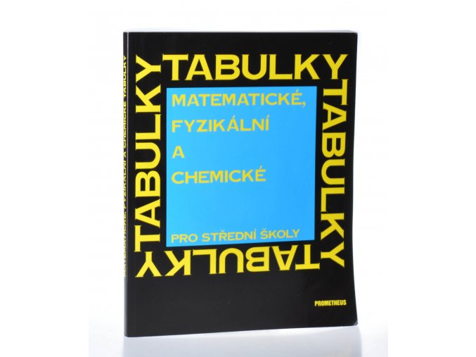 Matematické, fyzikální a chemické tabulky pro střední školy (1988)