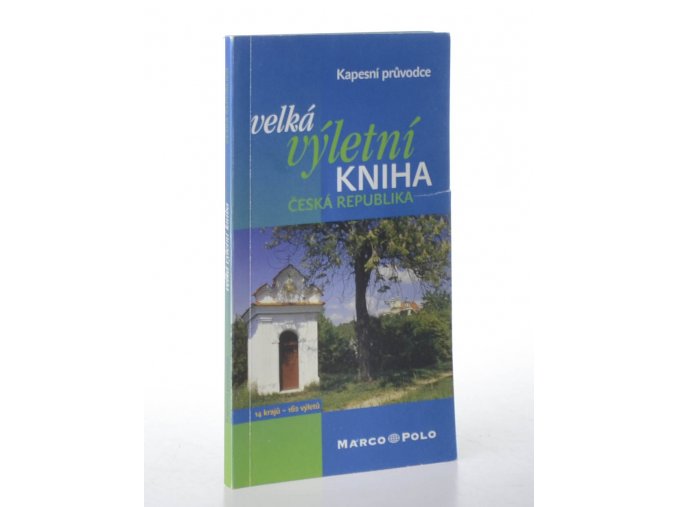 Velká výletní kniha : Česká republika