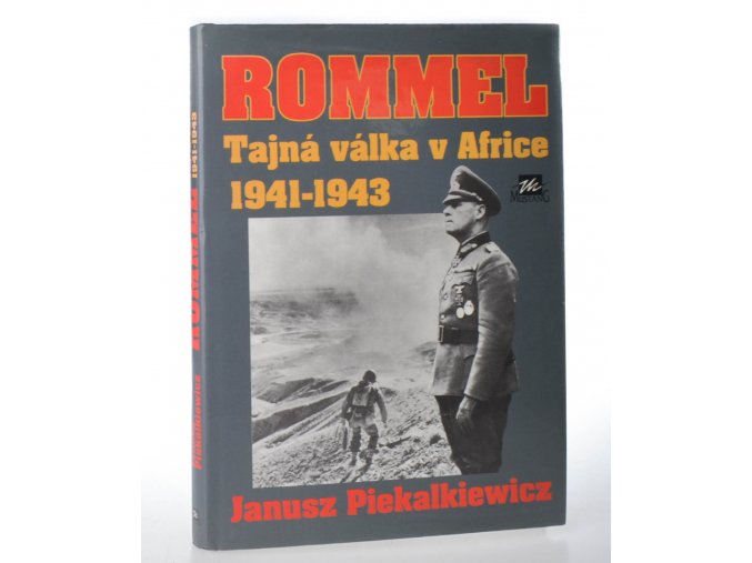 Rommel : tajná válka v Africe 1941 - 1943