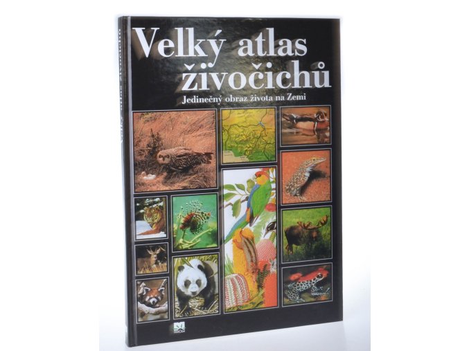 Velký atlas živočichů : jedinečný obraz života na Zemi (2005)