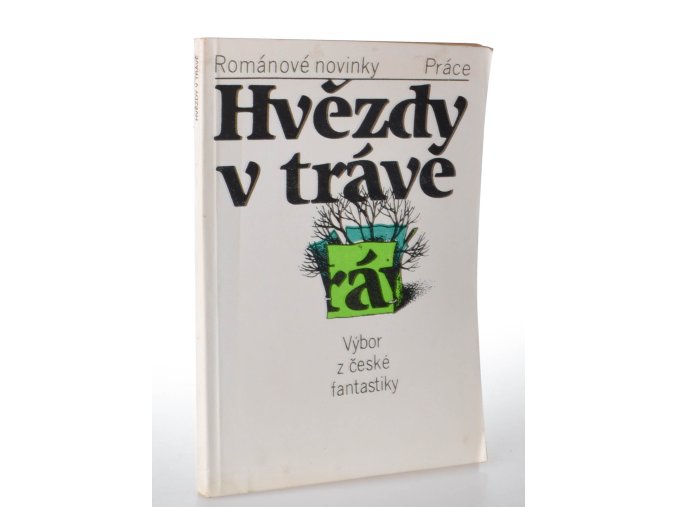 Hvězdy v trávě : výbor z české fantastiky