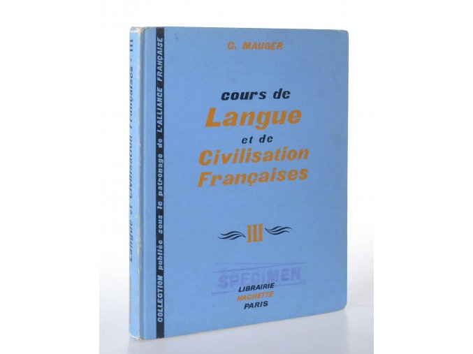 Cours de Langue et de Civilisation Francaises : pour les ´tudiants de tous pays