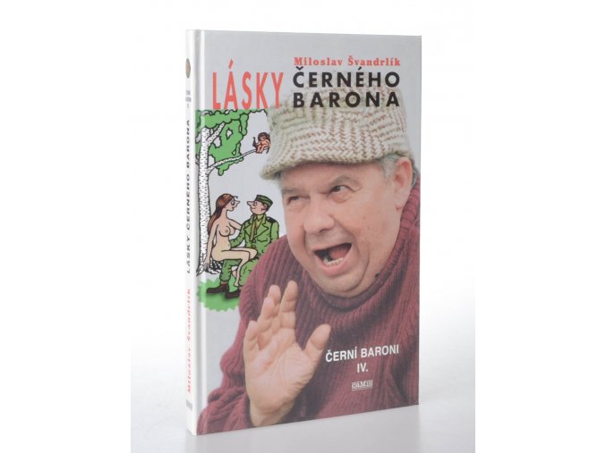 Černí baroni IV. Lásky černého barona : příběhy Romana Kefalína z let 1947 až 1952 (1998)