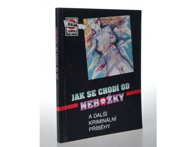 Jak se chodí od nebožky a další kriminální příběhy 2/2000