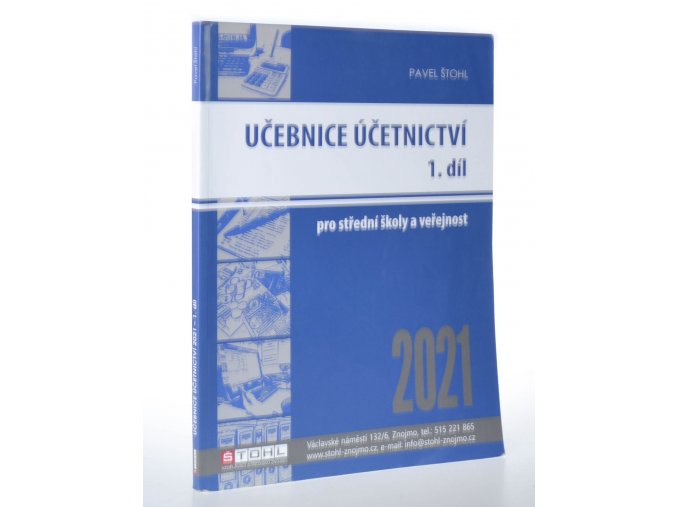 Učebnice účetnictví 2021 : pro střední školy a pro veřejnost. Díl 1