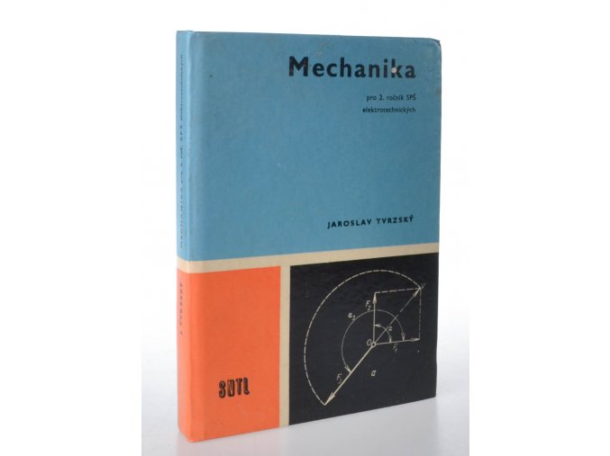 Mechanika pro 2. ročník středních průmyslových škol elektrotechnických (1973)