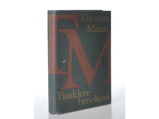Buddenbrookovi : úpadek jedné rodiny