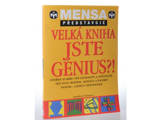 Velká kniha Jste génius?! : ověřte si svou genialitu a prověřte též svou rodinu, kolegy a známé
