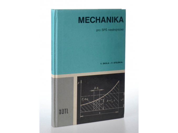 Mechanika : pro SPŠ nestrojnické (1981)