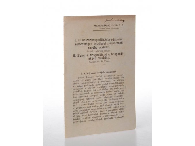 I. O národohospodářském významu samočinných napájedel a úspornosti nového systému ; II. Beton v hospodářství a hospodářských stavbách