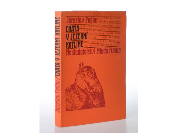 Chata v Jezerní kotlině : kniha podivuhodných příhod a velikého přátelství (1969)