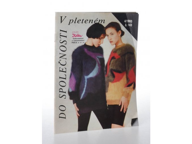 Ateliér Květen, kolekce 4/1993, číslo 143, V pleteném do společnosti