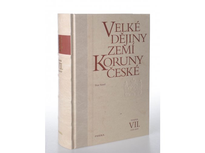 Velké dějiny zemí Koruny české. Svazek VII., 1526-1618