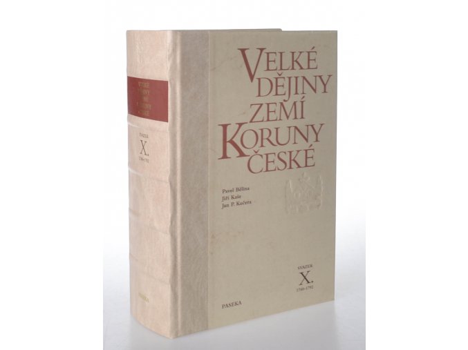 Velké dějiny zemí Koruny české. Svazek X., 1740-1792