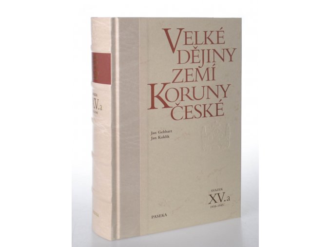 Velké dějiny zemí Koruny české. Svazek XV.a, 1938-1945