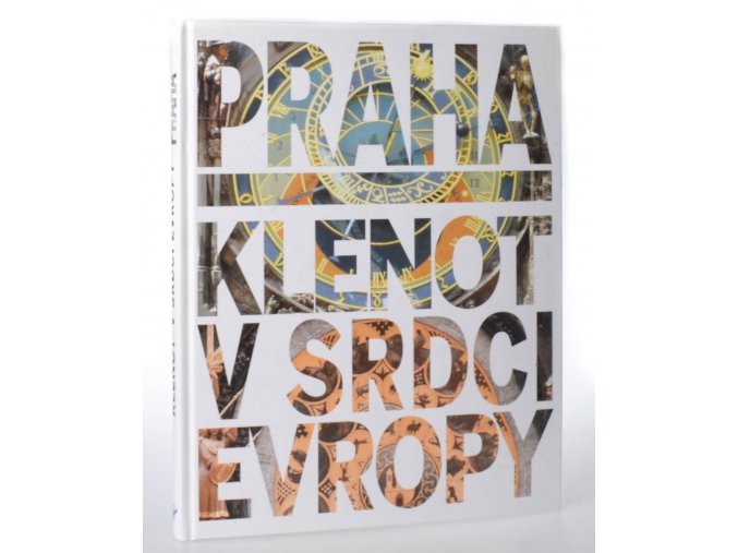 Praha - klenot v srdci Evropy