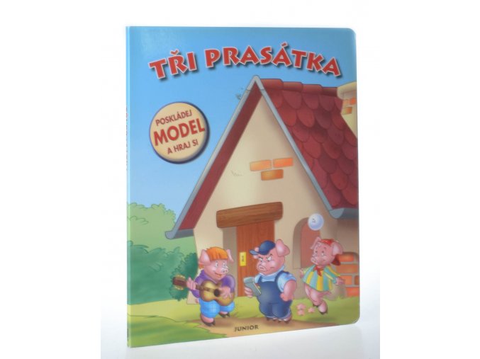 Tři prasátka : poskládej model a hraj si