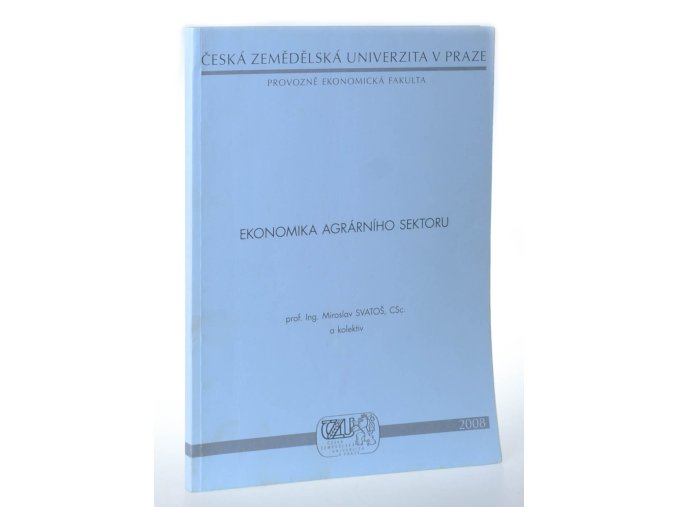 Ekonomika agrárního sektoru : vybraná témata