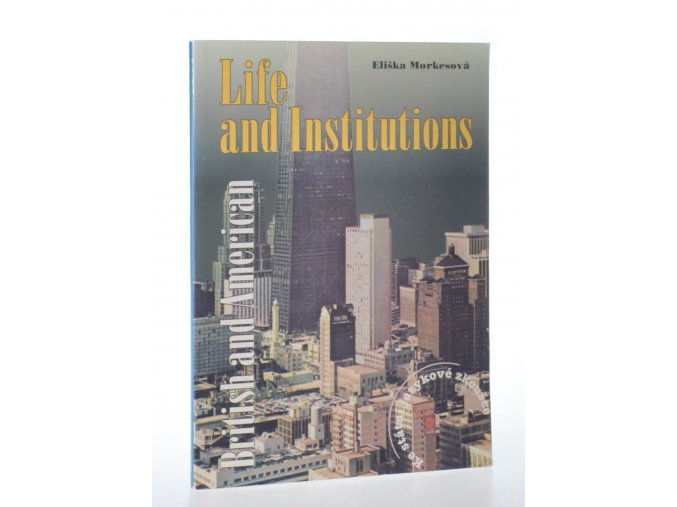 British and American Life and institutions