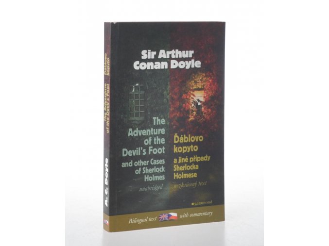 The adventure of the devil's foot and others cases of Sherlock Holmes = Ďáblovo kopyto a jiné případy Sherlocka Holmese