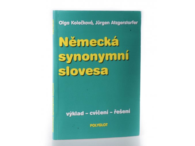 Německá synonymní slovesa : výklad, cvičení, řešení (1995)