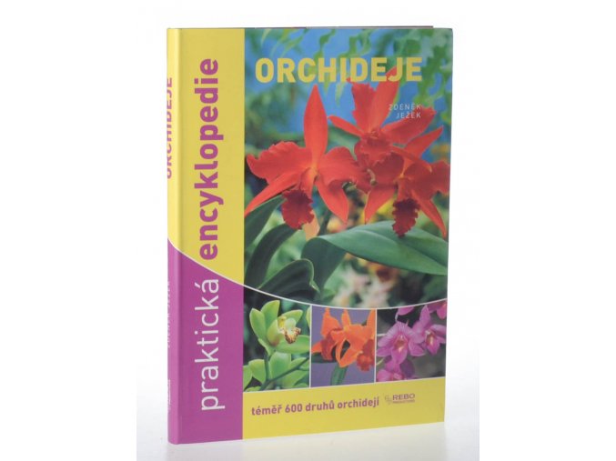 Orchideje : praktická encyklopedie